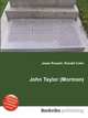 John Taylor (Mormon), Jesse Russell,Ronald Cohn 