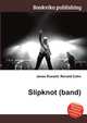 Slipknot (band), Jesse Russell,Ronald Cohn 