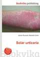 Solar urticaria, Jesse Russell,Ronald Cohn 