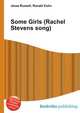 Some Girls (Rachel Stevens song), Jesse Russell,Ronald Cohn 
