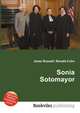 Sonia Sotomayor, Jesse Russell,Ronald Cohn 