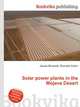 Solar power plants in the Mojave Desert, Jesse Russell,Ronald Cohn 