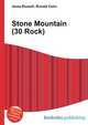 Stone Mountain (30 Rock), Jesse Russell,Ronald Cohn 