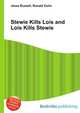 Stewie Kills Lois and Lois Kills Stewie, Jesse Russell,Ronald Cohn 
