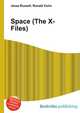 Space (The X-Files), Jesse Russell,Ronald Cohn 