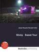 Sticky Sweet Tour, Jesse Russell,Ronald Cohn 