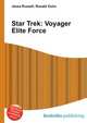 Star Trek: Voyager Elite Force, Jesse Russell,Ronald Cohn 
