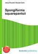 Spongiforma squarepantsii, Jesse Russell,Ronald Cohn 