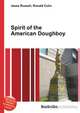 Spirit of the American Doughboy, Jesse Russell,Ronald Cohn 
