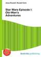 Star Wars Episode I: Obi-Wan's Adventures, Jesse Russell,Ronald Cohn 
