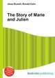 The Story of Marie and Julien, Jesse Russell,Ronald Cohn 