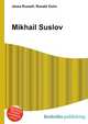 Mikhail Suslov, Jesse Russell,Ronald Cohn 