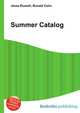 Summer Catalog, Jesse Russell,Ronald Cohn 