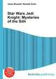 Star Wars Jedi Knight: Mysteries of the Sith, Jesse Russell,Ronald Cohn 