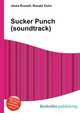 Sucker Punch (soundtrack), Jesse Russell,Ronald Cohn 