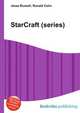 StarCraft (series), Jesse Russell,Ronald Cohn 