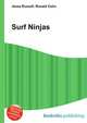 Surf Ninjas, Jesse Russell,Ronald Cohn 