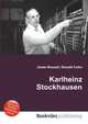 Karlheinz Stockhausen, Jesse Russell,Ronald Cohn 