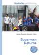 Superman Returns, Jesse Russell,Ronald Cohn 
