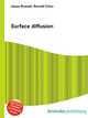 Surface diffusion, Jesse Russell,Ronald Cohn 
