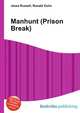 Manhunt (Prison Break), Jesse Russell,Ronald Cohn 