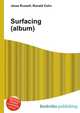 Surfacing (album), Jesse Russell,Ronald Cohn 