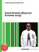Sweet Dreams (Beyonce Knowles song), Jesse Russell,Ronald Cohn 
