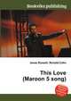 This Love (Maroon 5 song), Jesse Russell,Ronald Cohn 