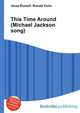 This Time Around (Michael Jackson song), Jesse Russell,Ronald Cohn 