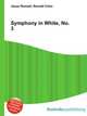 Symphony in White, No. 3, Jesse Russell,Ronald Cohn 