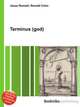 Terminus (god), Jesse Russell,Ronald Cohn 