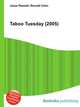 Taboo Tuesday (2005), Jesse Russell,Ronald Cohn 