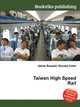 Taiwan High Speed Rail, Jesse Russell,Ronald Cohn 