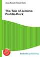 The Tale of Jemima Puddle-Duck, Jesse Russell,Ronald Cohn 