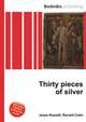 Thirty pieces of silver, Jesse Russell,Ronald Cohn 