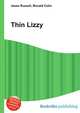 Thin Lizzy, Jesse Russell,Ronald Cohn 