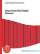 Tales from the Public Domain, Jesse Russell,Ronald Cohn 