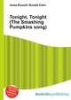 Tonight, Tonight (The Smashing Pumpkins song), Jesse Russell,Ronald Cohn 