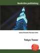 Tokyo Tower, Jesse Russell,Ronald Cohn 