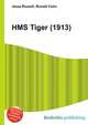 HMS Tiger (1913), Jesse Russell,Ronald Cohn 