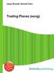 Trading Places (song), Jesse Russell,Ronald Cohn 