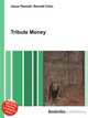Tribute Money, Jesse Russell,Ronald Cohn 