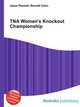 TNA Women's Knockout Championship, Jesse Russell,Ronald Cohn 