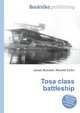 Tosa class battleship, Jesse Russell,Ronald Cohn 