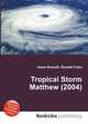Tropical Storm Matthew (2004), Jesse Russell,Ronald Cohn 