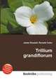 Trillium grandiflorum, Jesse Russell,Ronald Cohn 