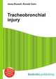 Tracheobronchial injury, Jesse Russell,Ronald Cohn 