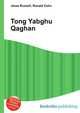 Tong Yabghu Qaghan, Jesse Russell,Ronald Cohn 