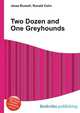 Two Dozen and One Greyhounds, Jesse Russell,Ronald Cohn 