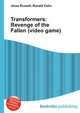 Transformers: Revenge of the Fallen (video game), Jesse Russell,Ronald Cohn 